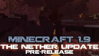 Minecraft Update - Beta 1.9 [ Pre-Release ] - The Nether Update