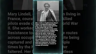 Mary Lindell &mdash; The Woman Who Saved Allied Pilots