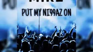 Makaveli Mike - Put My Ni99az On