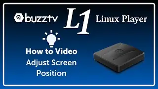 BuzzTV L1 (Linux Player) | Adjusting Screen Position & Scale | How to & Help Video