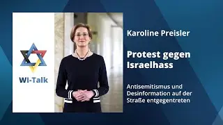 WI-Talk: Karoline Preisler: Protest gegen Israelhass