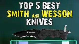 TOP 5 SMITH&WESSON FOLDABLE KNIVES