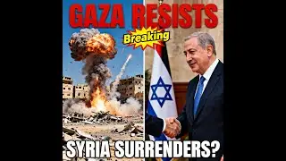 Gaza Resistance & Israel's Offensive + Syria's Silent Surrender | Middle East Update 2025