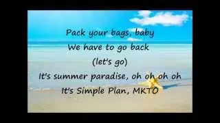 Simple Plan - Summer Paradise feat. MKTO (lyrics)