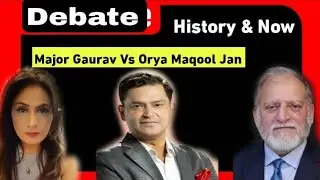 Major Gaurav Arya Vs Orya Maqbool Jan  India Pakistan Debate with  #oryamaqbooljan #gauravarya 