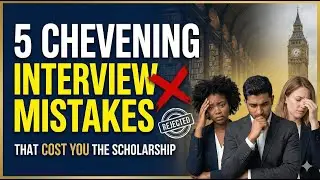 5 критических ошибок на собеседовании, которые могут стоить вам стипендии Chevening.