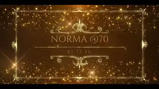 NORMA @70 PLAYBACK