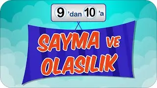 Sayma ve Olasılık | 9'dan 10'a Hazırlık Kampı ✍🏻