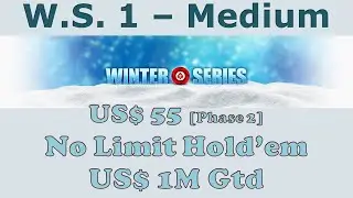 Winter Series 01 - Medium: $55 NLHE [Phase 2], $1M Gtd - Final Table Poker replay (cards up)
