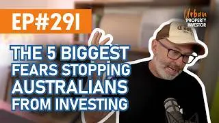 The 5 Biggest Fears Stopping Australians From Investing