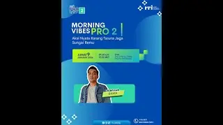 MVP PRO 2 : AKSI NYATA KARANG TARUNA JAGA SUNGAI REMU