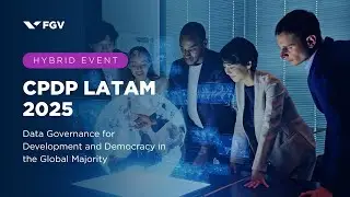 CPDP LatAm 2025 | Opening | Day 1