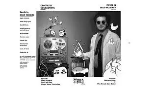 Confetti Collective /// Funk is Mad Science