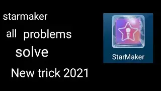Starmaker all problem solved in hindi