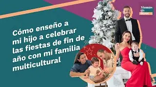 C&oacute;mo ense&ntilde;ar a nuestros hijos celebrar las fiesta con una familia multicultural