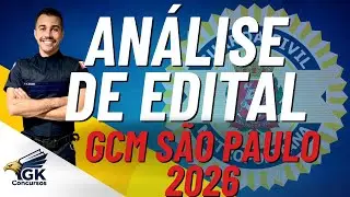 Análise de edital GCM São Paulo 2026
