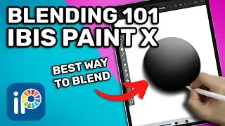 Blending 101 IBIS PAINT X