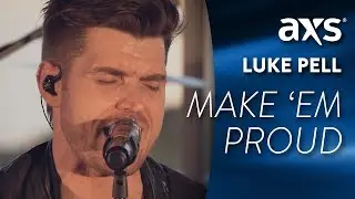 Make Em Proud (Live) - Luke Pell