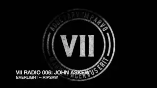 VII Radio 006 - John Askew