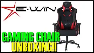 E-Win Flash Series Gaming Chair Unboxing!