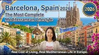 Barcelona Is NOT Cheap &mdash; But It Might Be the Best Retirement City in Europe (2026)