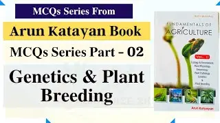 MCQs Series From Arun Katyayan Book || Part - 02 || Plant Breeding || Arun katyayan Vol 2