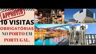 10 Visitas Obrigat&oacute;rias para fazer no Porto em Portugal!