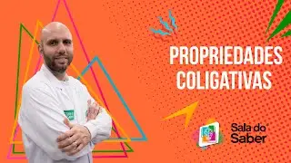 Físico-Química - Propriedades Coligativas | Sala do Saber