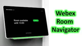 Webex Room Navigator Unboxing, Setup and Overview
