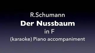 Der Nussbaum   R. Schumann   in F   karaoke