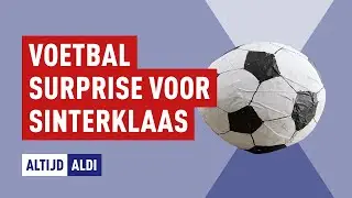 Zo maak je een voetbal surprise voor Sinterklaas | Altijd ALDI