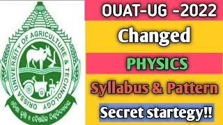 OUAT(UG) physics syllabus 2022-23।changed syllabus don't miss