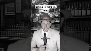 Dating In 1950 vs. Today #shorts #2025 #comedy
