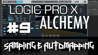 Logic Pro X - Alchemy Tutorial - PART 9 - Sampling, Automap Samples, Looping, Layering