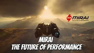 Mirai - The Future of Performance - Star Citizen