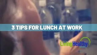 How To Eat Healthy At The Office