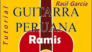RAMIS - Música de Puno / Raúl García Zárate / Tutorial / Guitarra Peruana Solista