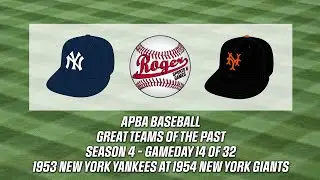 APBA Baseball: 1953 Yankees vs. 1954 Giants