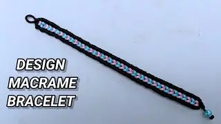 DESIGN MACRAME BRACELET TUTORIAL, CARA MEMBUAT GELANG BENANG MOTIF