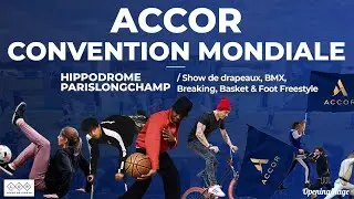 OpeningStage x Lever de Rideau - Nos animations sportives &agrave; la convention mondiale Accor !