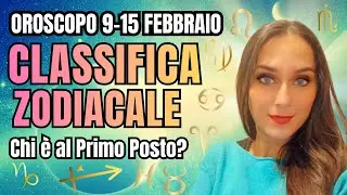🔮 OROSCOPO SETTIMANALE 9-15 FEBBRAIO 2026: CLASSIFICA SEGNI ZODIACALI E SETTIMANA SUPER FORTUNATA ✨