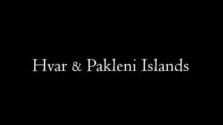 Trailer   Hvar & Pakleni Islands Croatia