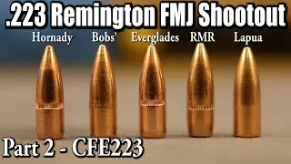 .223 Remington FMJ Shootout - Part 2 - CFE223
