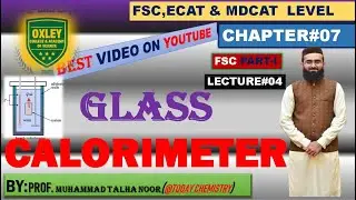 GLASS CALORIMETER || WOOD CALORIMETER || TYPES OF CALORIMTER || CH#07 || CHEMISTRY -I || URDU &HINDI