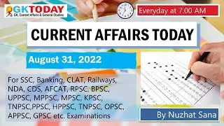 31 August, 2022 Current Affairs in English & Hindi by GK Today