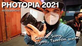 Photopia 2021 - Canon, Sony, Sigma, Tamron, Leica und viele Andere auf der Messe in Hamburg