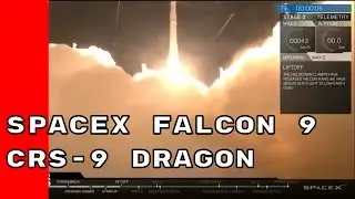 SpaceX Falcon 9 - CRS-9 Dragon launch and LZ-1 landing