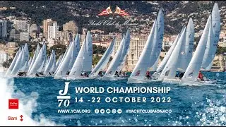 ⛵ J/70 World Championship 2022 | Yacht Club de Monaco