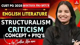 Structuralism Criticism CONCEPT AND PYQ'S for CUET PG English Literature 2025