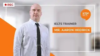 Chuyên Gia IELTS MR. AARON HEDRICK - KTDC IELTS center